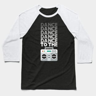 Dance To The Radio Baseball T-Shirt